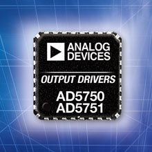 ADI模拟输出驱动器AD5750