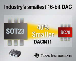 TI推出采用微型 SC70 封装之小型16位DAC系列