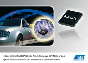 Atmel汽車LIN聯網應用的高整合度SiP元件