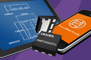 Diodes12V微型P通道强化型MOSFET以精密封裝，降低傳導損耗。