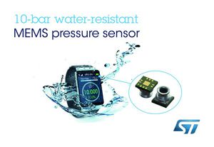 意法半導體推出世界領先的防水壓力感測器，首張訂單來自三星高性能穿戴式裝置。