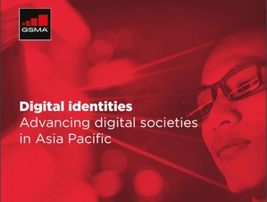 行动营运商和监管机构在提供数位身份，以推进亚太数位社会的建设方面扮演重要角色。