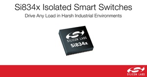 Si834x系列产品提供耐用、可靠的开关能力，具备最隹保护和诊断报告功能