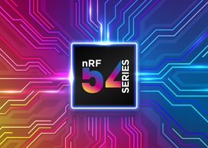 Nordic半導體宣佈推出nRF54系列，再次奠定低功耗藍牙領域的領先地位