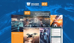 贸泽电子 (Mouser Electronics) 与TE Connectivity合作出版最新的电子书，探索电动车 (EV) 和快速发展的连线交通运输的现况。