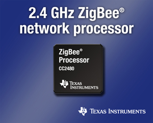 TI推出最新2.4 GHz ZigBee无线网络处理器