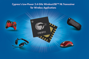Cypress推出新一代2.4 GHz WirelessUSB無線電單晶片方案，並提供裸晶與未切割晶圓的版本，支援Chip-on-Board製程。