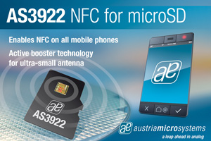 奥地利微电子与英飞凌共同开发，支持NFC数据转移功能microSD解决方案，可望加速迷你SD等超小尺寸独立NFC解决方案的应用。