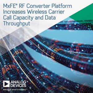 ADI新型多通道混合訊號 RF 轉換器平台 擴展通話容量和資料傳輸量