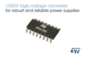 意法半导体针对高耐用性和可靠性之电源需求，推出市场上击穿电压最高的1050V MOSFET VIPer转换器