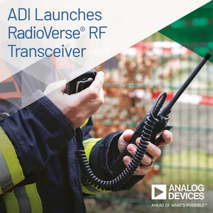 ADRV9002 RF收發器適用於關鍵任務通訊應用，諸如急救員無線電、專用長期演進(LTE)網路和衛星通訊。