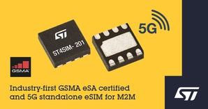 意法半导体推出通过最新产业标准认证之5G M2M嵌入式SIM卡