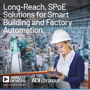 ADI全球首個長距離單對乙太網路供電(SPoE)解決方案實現智慧建築和工廠自動化