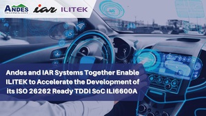 IAR和晶心科技携手协助奕力科技加速开发符合ISO 26262标准的TDDI SoC ILI6600A