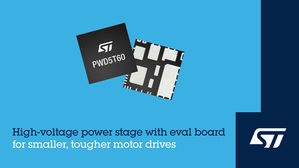意法半導體推出整合化高壓功率級和節省空間的評估板，閘極驅動器、功率MOSFET、自舉二極體和快速啟動的保護功能一體化封裝，可節省高達70%的電路板空間，讓馬達驅動器變得更小且更可靠。